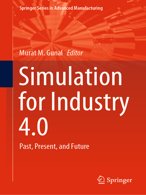 Title details for Simulation for Industry 4.0 by Murat M. Gunal - Available